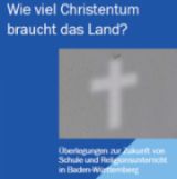 Wie viel Christentum braucht das Land?