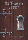95 Thesen jetzt