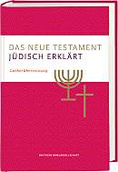 Das Neue Testament - jüdisch erklärt