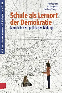 Schule als Lernort der Demokratie