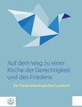 Auf dem Weg zu einer Kirche der Gerechtigkeit und des Friedens